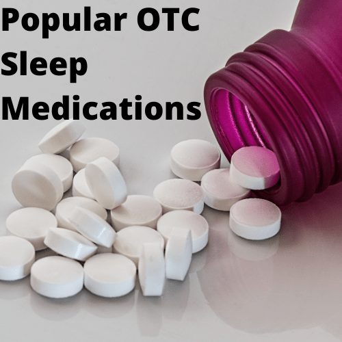 Popular OTC Sleep Medications Uses and Warnings